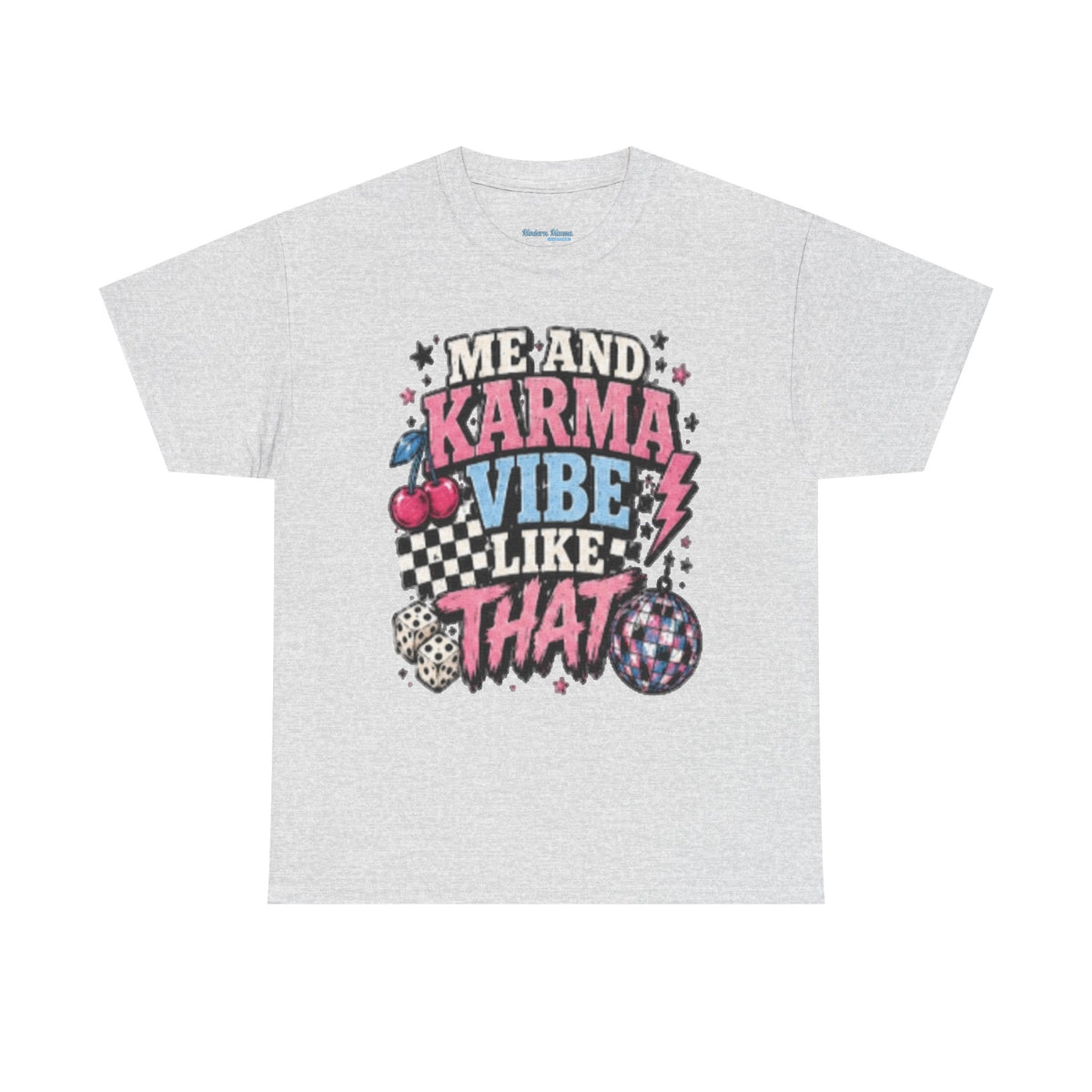 Me and Karma Vibe Like That Tee
