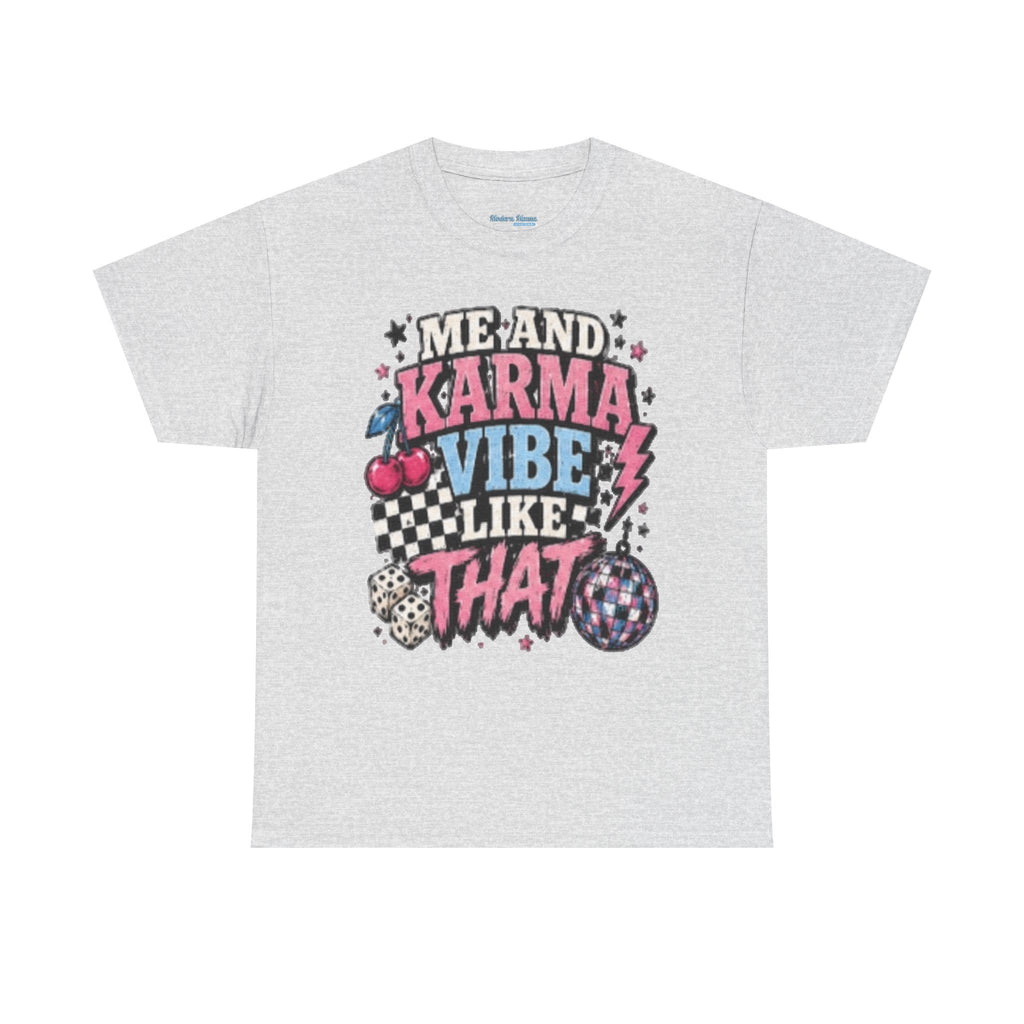 Me and Karma Vibe Like That Tee