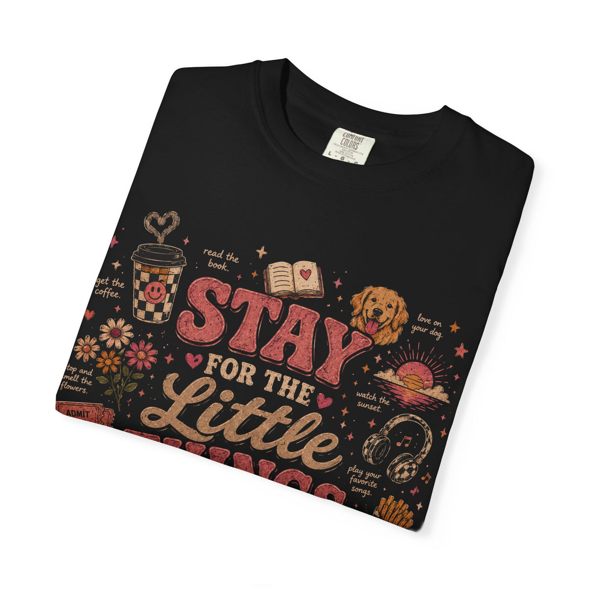 Stay for the Little Things T-Shirt — Retro Cozy Graphic Tee