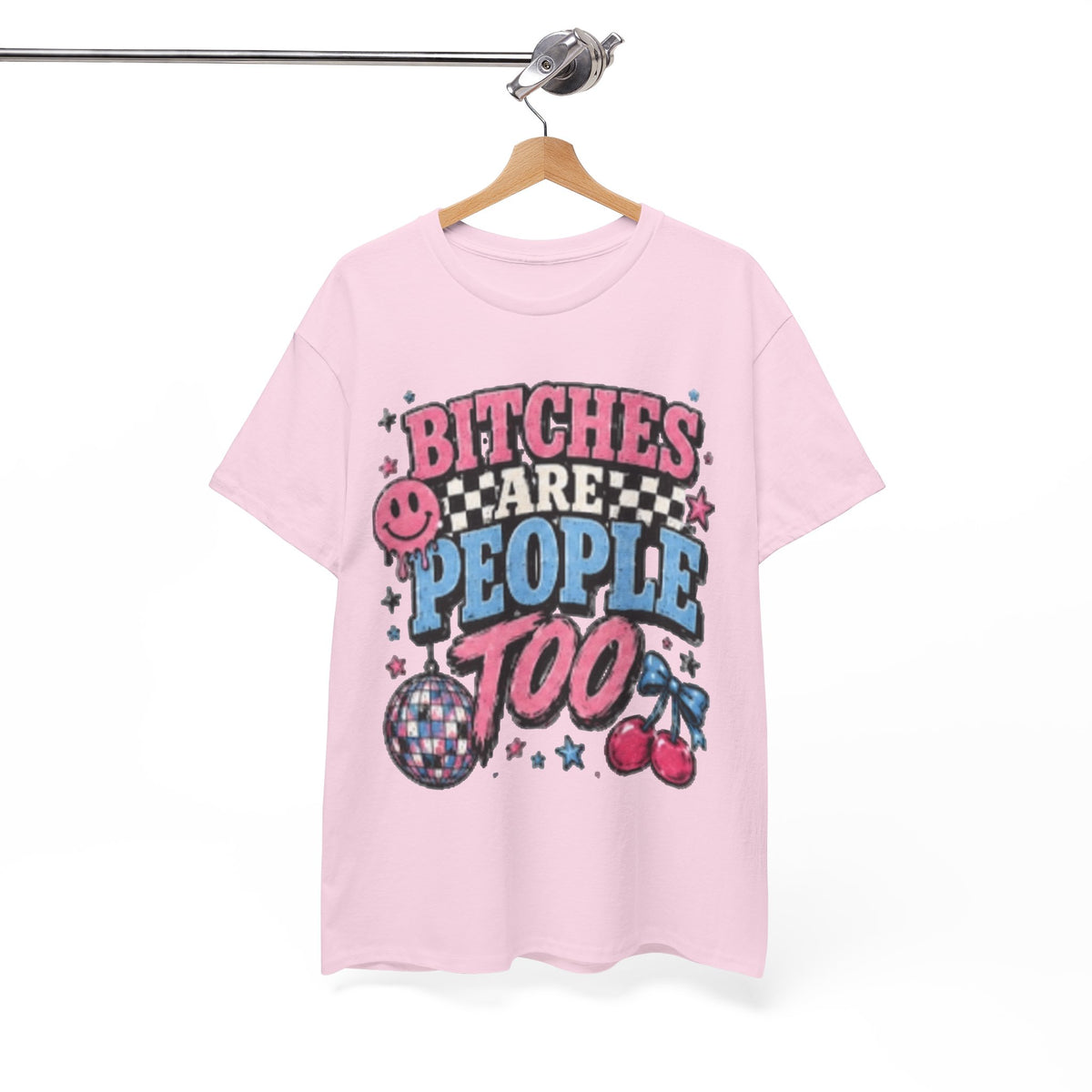 Graphic Tee — "Bitches Are People Too" Retro Pink & Blue