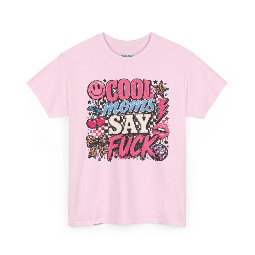 Cool Moms Say Fuck T‑Shirt