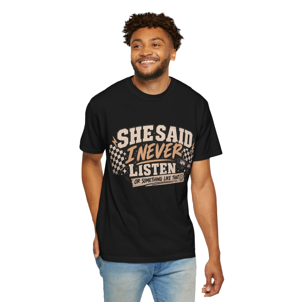 She Said I Never Listen T-Shirt — Funny Retro Racing Graphic Tee