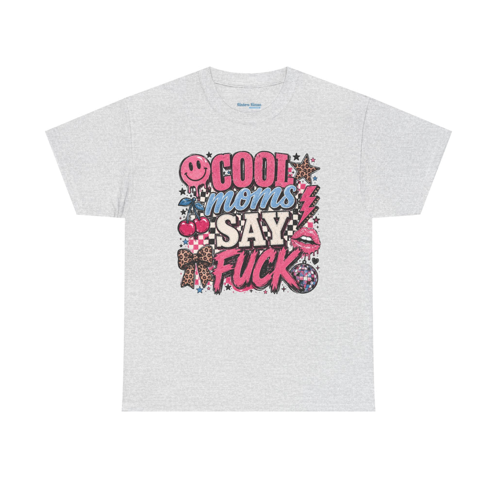 Cool Moms Say Fuck T‑Shirt