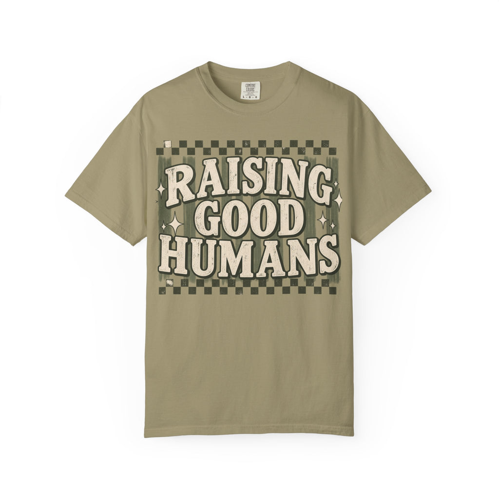 Raising Good Humans T-Shirt