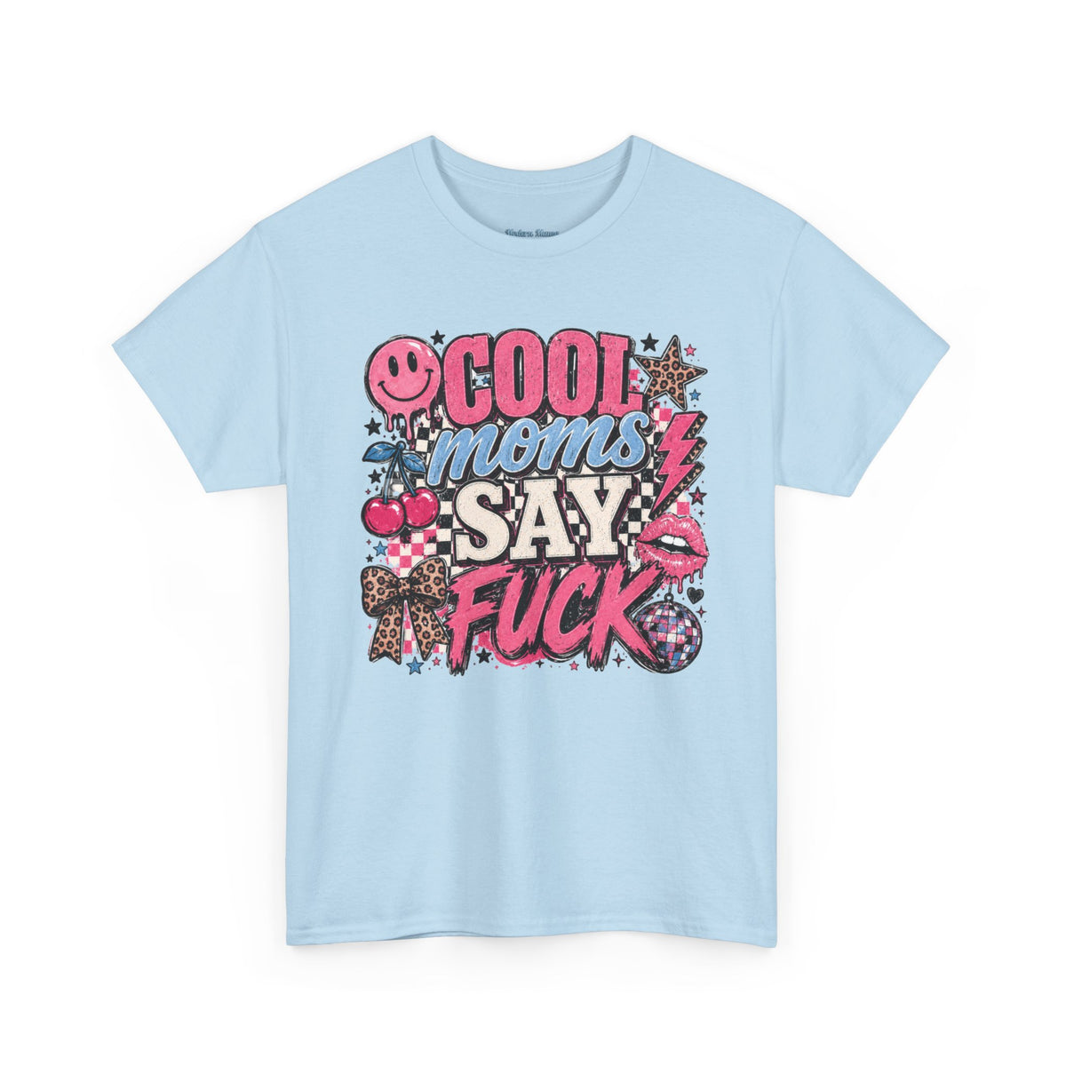 Cool Moms Say Fuck T‑Shirt