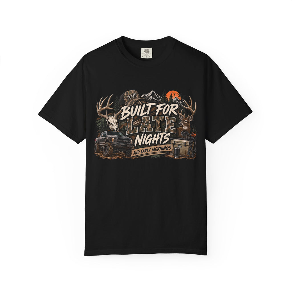 Built for Late Nights Hunting T-Shirt