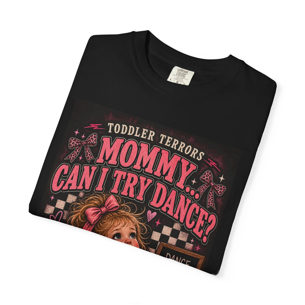 T-Shirt — "Mommy Can I Try Dance?" Vintage Toddler Ballet Graphic Tee