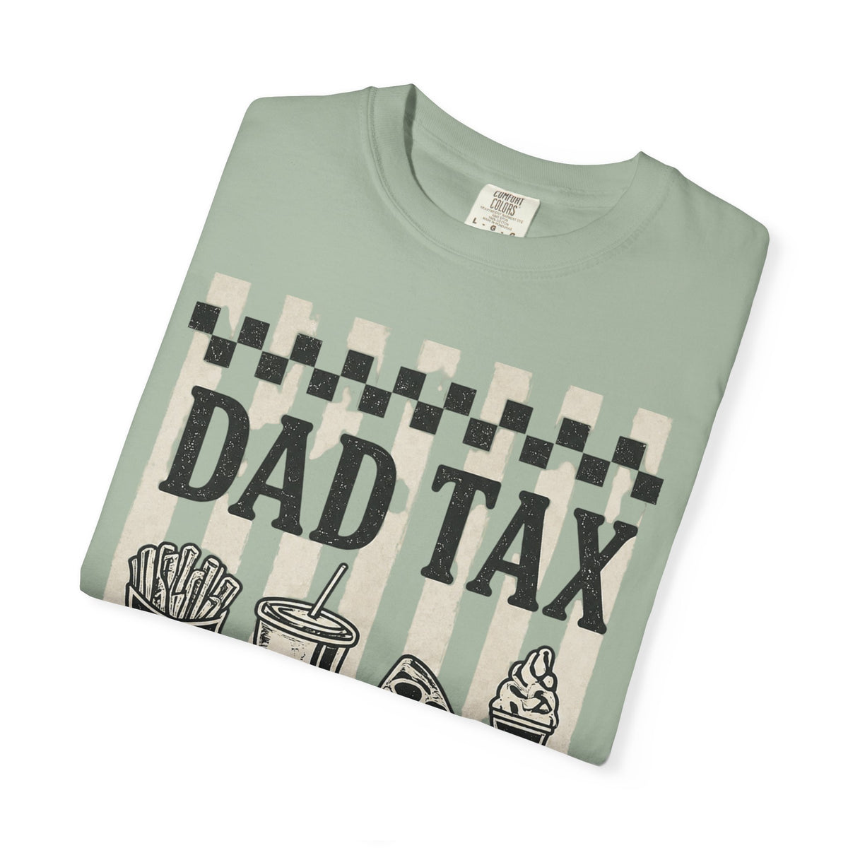 Dad Tax T‑Shirt — "Making Sure It's Not Poison" Funny Father's Day Tee