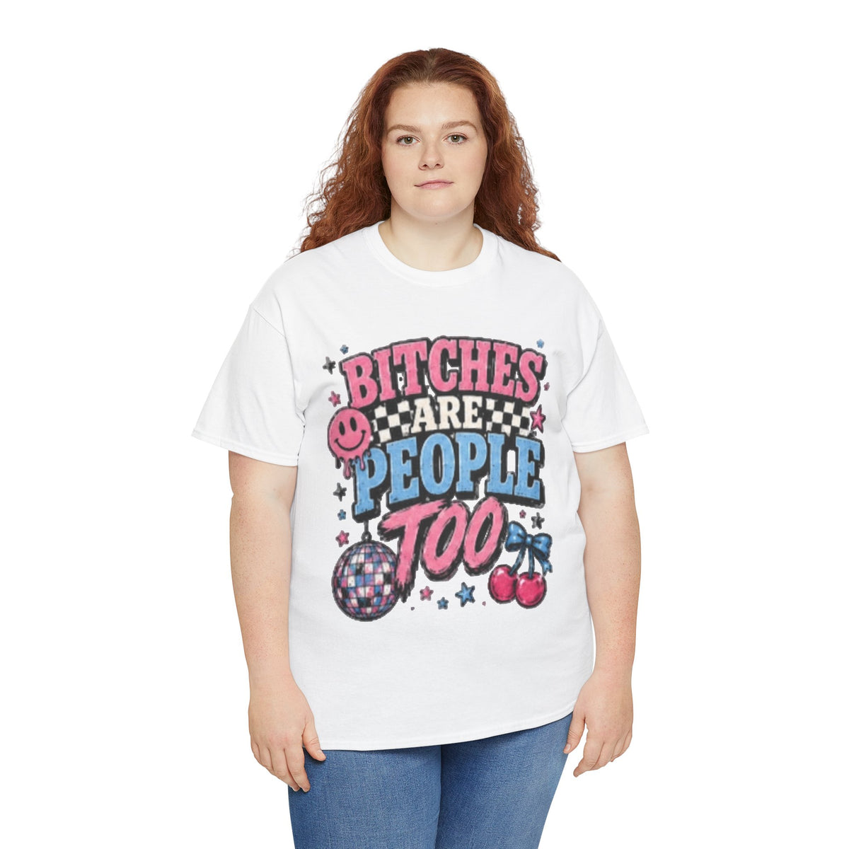 Graphic Tee — "Bitches Are People Too" Retro Pink & Blue