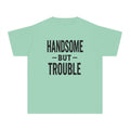 Youth Tee - "Handsome But Trouble" Graphic Kids Shirt