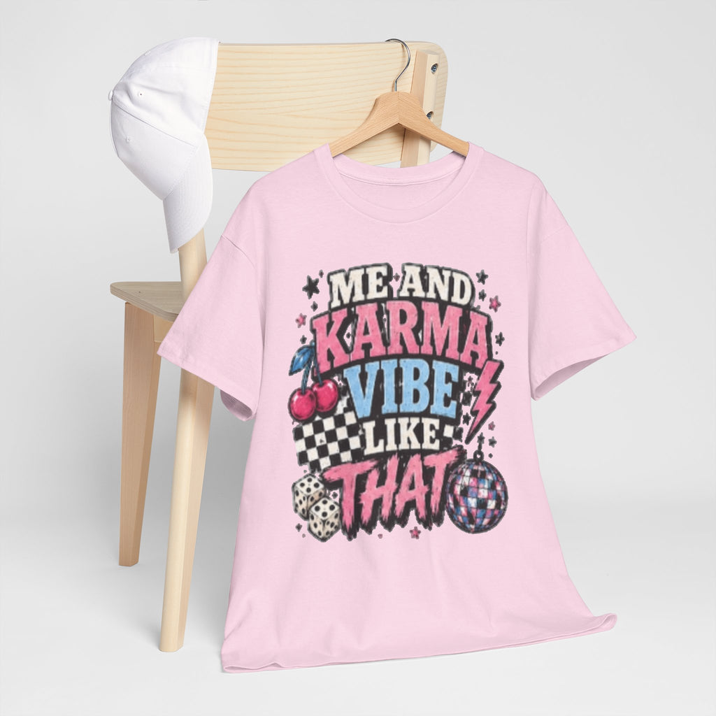 Me and Karma Vibe Like That Tee