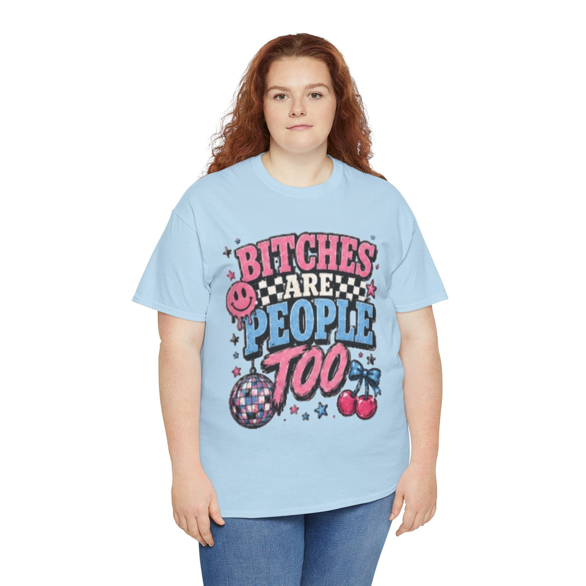 Graphic Tee — "Bitches Are People Too" Retro Pink & Blue
