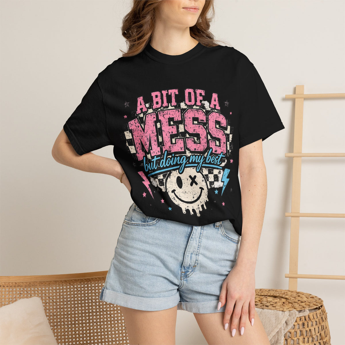 A Bit of a Mess Tee — "A Bit of a Mess but Doing My Best" Graphic T-Shirt