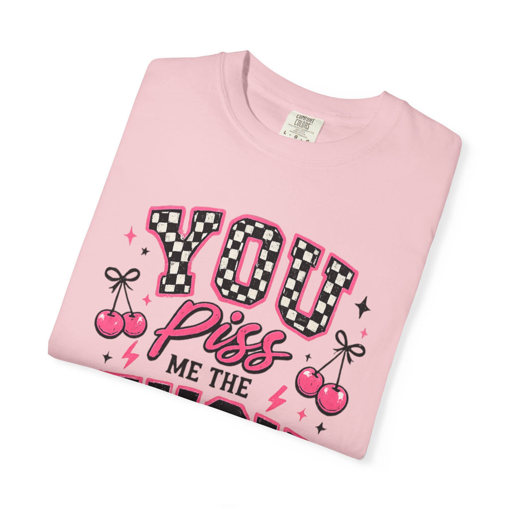 Graphic T-Shirt — “You Piss Me The F*** Off” Retro Cherry Attitude Tee