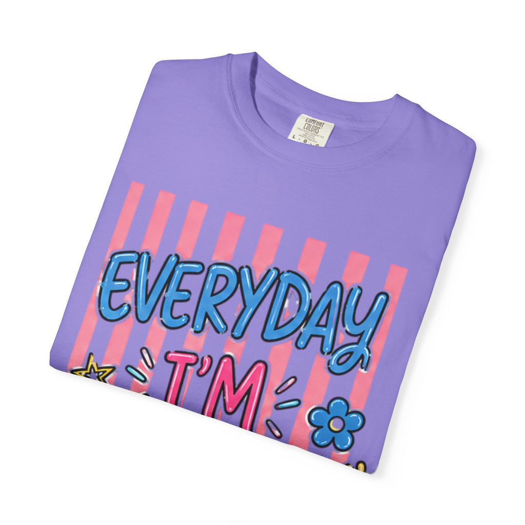 Everyday I'm Motherin' T-Shirt — Fun Mom Graphic Tee