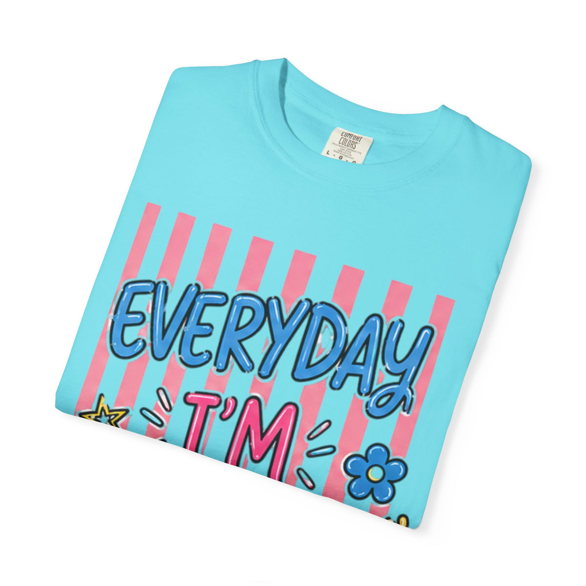 Everyday I'm Motherin' T-Shirt — Fun Mom Graphic Tee